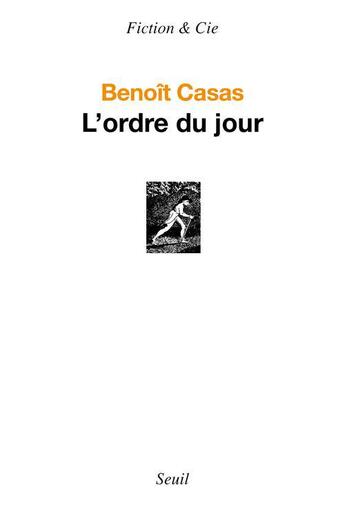 Couverture du livre « L'ordre du jour » de Benoit Casas aux éditions Seuil