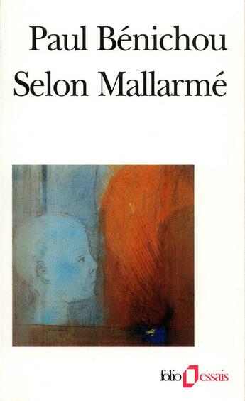 Couverture du livre « Selon Mallarmé » de Paul Benichou aux éditions Folio