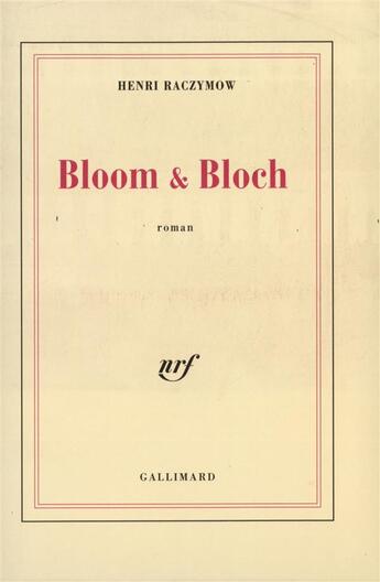 Couverture du livre « Bloom & bloch » de Henri Raczymow aux éditions Gallimard