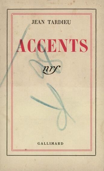 Couverture du livre « Accents » de Jean Tardieu aux éditions Gallimard