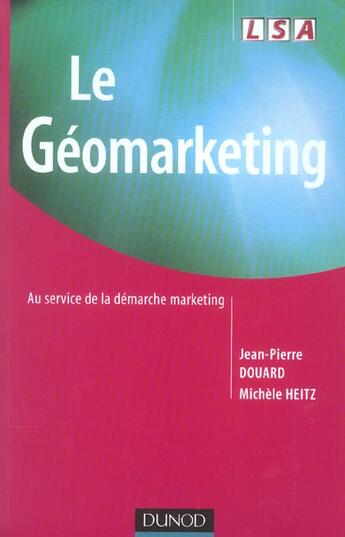 Couverture du livre « Le Geomarketing - Au Service De La Demarche Marketing » de Douard/Heitz aux éditions Dunod