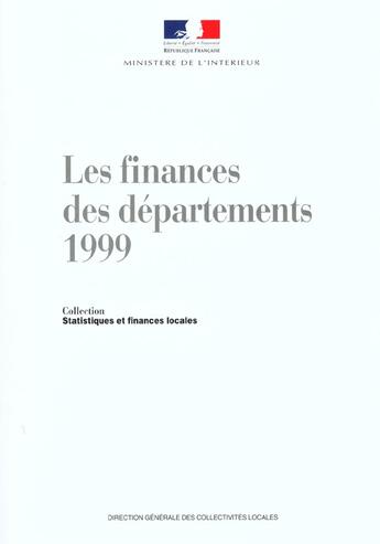 Couverture du livre « Les finances des départements (édition 1999) » de Ministère De L'Intérieur aux éditions Documentation Francaise