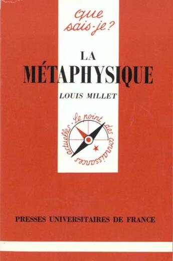 Couverture du livre « La metaphysique qsj 3078 » de Millet L aux éditions Que Sais-je ?