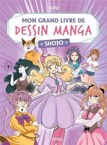 Couverture du livre « Mon grand livre de dessin manga : shojo » de Kuru aux éditions Fleurus