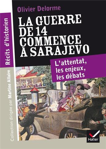 Couverture du livre « La guerre de 14 commence à Sarajevo » de Martine Allaire aux éditions Hatier