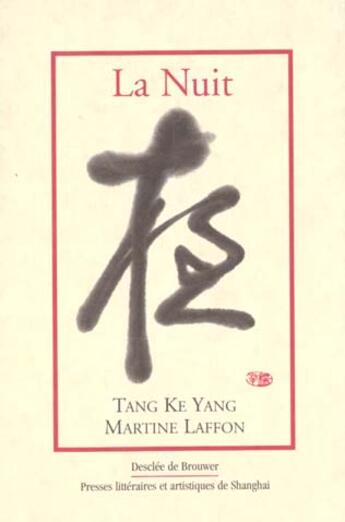 Couverture du livre « La nuit » de Tang Ke/Laffon aux éditions Desclee De Brouwer