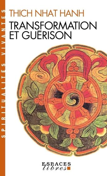 Couverture du livre « Transformation et guérison » de Thich Nhat Hanh aux éditions Albin Michel