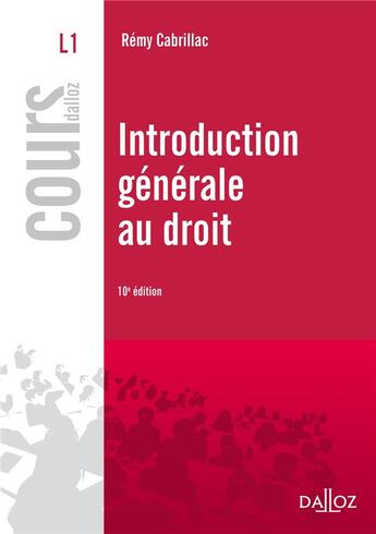 Couverture du livre « Introduction générale au droit (10e édition) » de Remy Cabrillac aux éditions Dalloz