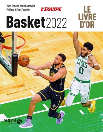 Couverture du livre « Livre d'or du basket (édition 2022) » de Yann Ohnona et Yann Casseville aux éditions Solar