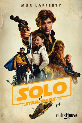 Couverture du livre « Star Wars : Solo » de Mur Laffertu aux éditions Fleuve Editions