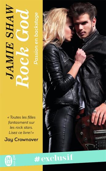 Couverture du livre « Passion en backstage Tome 1 : rock god » de Jamie Shaw aux éditions J'ai Lu