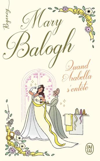 Couverture du livre « Quand Arabella s'entête » de Mary Balogh aux éditions J'ai Lu