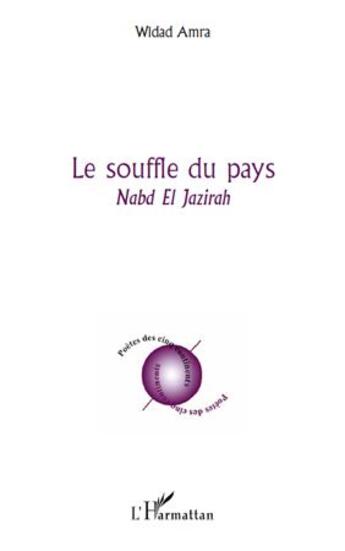 Couverture du livre « Le souffle du pays ; Nabd el Jazirah » de Widad Amra aux éditions L'harmattan