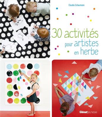 Couverture du livre « 30 activités pour artistes en herbe » de Claudia Schaumann aux éditions Glenat Jeunesse