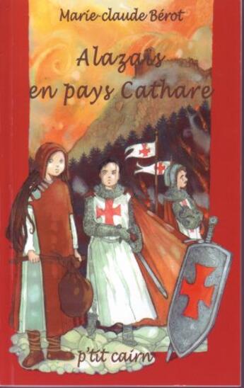 Couverture du livre « Alazais en pays Cathare » de Marie-Claude Berot aux éditions Cairn