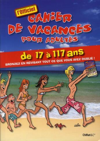 Couverture du livre « Cahier de vacances pour adultes ; été 2010 » de  aux éditions Chiflet