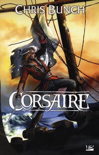 Couverture du livre « Corsaire » de Chris Bunch aux éditions Bragelonne