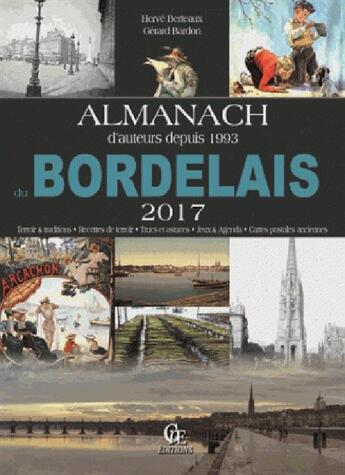 Couverture du livre « Almanach du Bordelais (2017) » de Herve Berteaux et Gerard Bardon aux éditions Communication Presse Edition