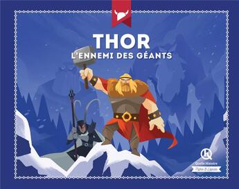 Couverture du livre « Thor ; l'ennemi des géants » de  aux éditions Quelle Histoire