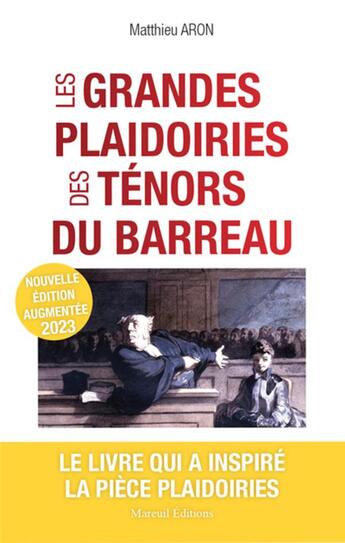 Couverture du livre « Les grandes plaidoiries des ténors du barreau, NE 2023 » de Matthieu Aron aux éditions Mareuil Editions