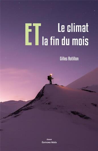 Couverture du livre « Le climat et la fin du mois » de Gilles Rotillon aux éditions Editions Maia