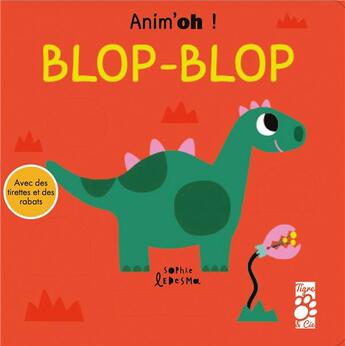 Couverture du livre « Anim'oh ! blop - blop » de Ledesma et Marx Jonny aux éditions Tigre & Cie