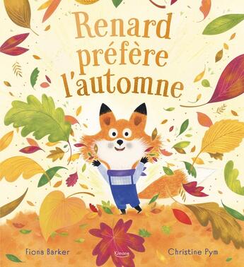 Couverture du livre « Renard préfère l'automne » de Christine Pym et Fiona Barker aux éditions Kimane