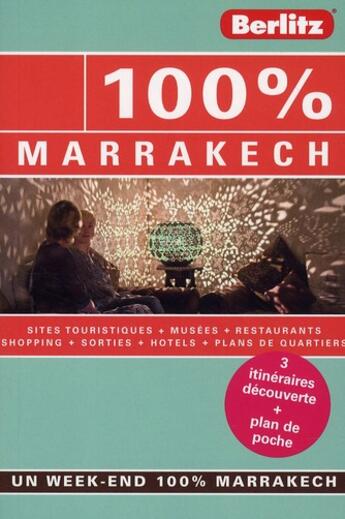 Couverture du livre « 100% ; Marrakech » de Rixt Albertsma aux éditions Berlitz