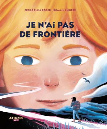 Couverture du livre « Je n'ai pas de frontière » de Romain Lubiere et Roger Cecile Elma aux éditions Athizes