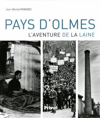 Couverture du livre « Pays d'Olmes ; l'aventure de la laine » de Jean-Michel Minovez aux éditions Privat