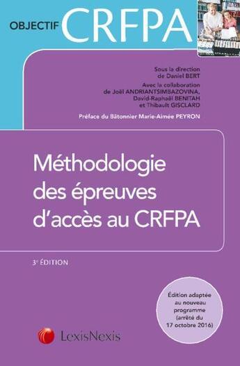 Couverture du livre « Méthodologie des épreuves d'accès au CRFPA » de Daniel Bert et David-Raphael Benitah et Thibault Gisclar aux éditions Lexisnexis