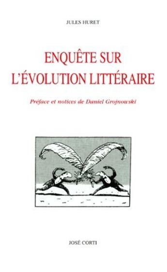 Couverture du livre « Enquête sur l'évolution littéraire » de Jules Huret et Grojnowski aux éditions Corti