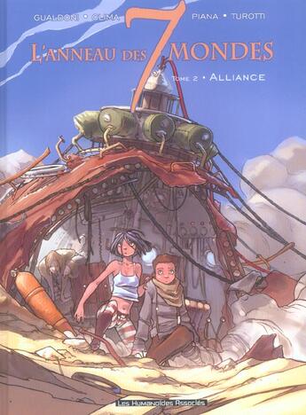 Couverture du livre « L'anneau des 7 mondes t.2 ; alliance » de Giovanni Gualdoni et Matteo Piana et Davide Turotti et Gabriele Clima aux éditions Humanoides Associes