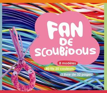 Couverture du livre « Fan de scoubidous ; coffret » de Valerie Paris et Laurent Stefano aux éditions La Martiniere Jeunesse