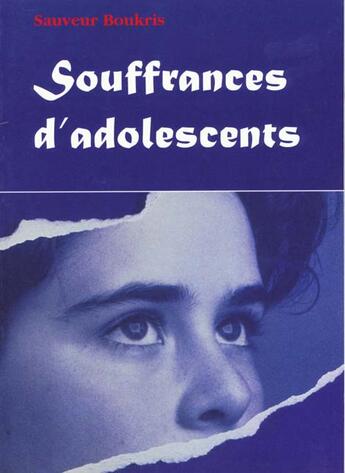 Couverture du livre « Souffrances d'adolescents » de Sauveur Boukris aux éditions Grancher