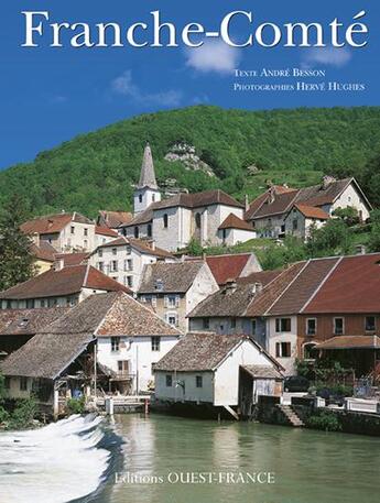 Couverture du livre « Franche-Comté » de Andre Besson aux éditions Ouest France