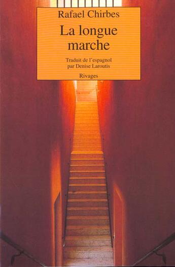 Couverture du livre « La longue marche » de Rafael Chirbes aux éditions Rivages