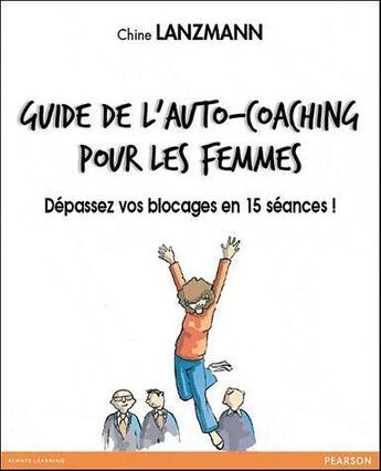 Couverture du livre « Guide de l'auto-coaching pour les femmes » de Francoise Lanzmann aux éditions Pearson