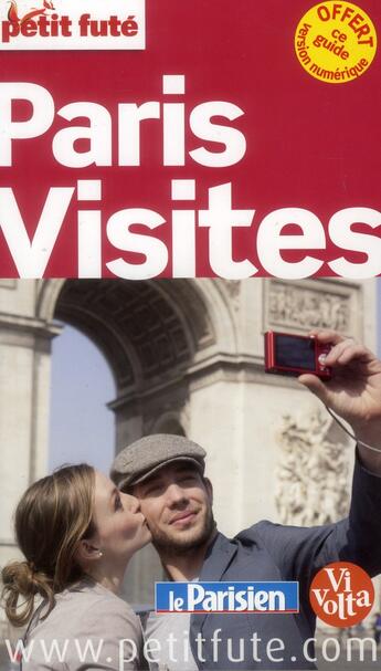 Couverture du livre « GUIDE PETIT FUTE ; THEMATIQUES ; Paris visites (édition 2013) » de  aux éditions Le Petit Fute