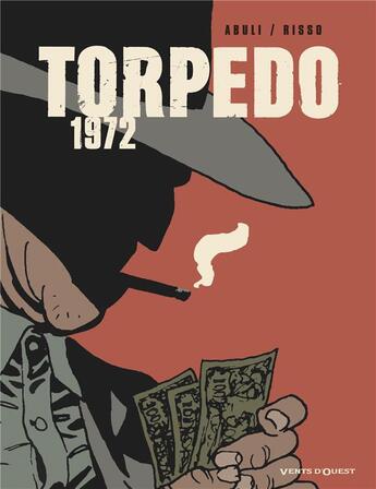 Couverture du livre « Torpedo 1972 » de Enrique Sanchez Abuli et Eduardo Risso aux éditions Vents D'ouest