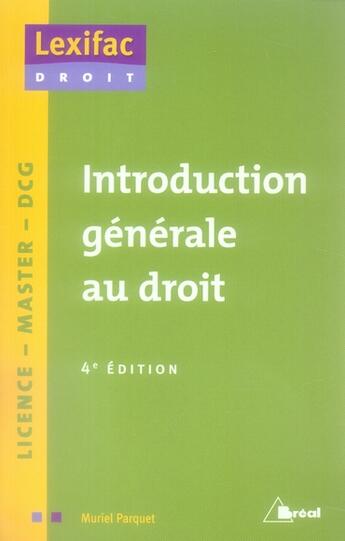 Couverture du livre « Introduction générale au droit (4e édition) » de Muriel Parquet aux éditions Breal