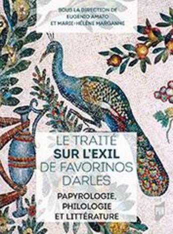 Couverture du livre « Le traité sur l exil de Favorinos d'Arles ; Papyrologie, philologie et littérature » de Marie-Helene Marganne et Eugenio Amato aux éditions Pu De Rennes