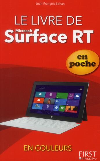 Couverture du livre « Le livre de microsoft surface ; RT et PRO » de Jean-Francois Sehan aux éditions First Interactive