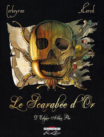 Couverture du livre « Le scarabée d'or » de Eric Corbeyran et Paul Marcel aux éditions Delcourt