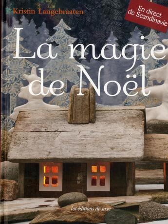 Couverture du livre « La magie de Noël » de Kristin Langebraaten aux éditions De Saxe