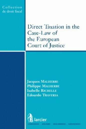 Couverture du livre « Direct taxation in the case-law of the european court of justice » de  aux éditions Larcier