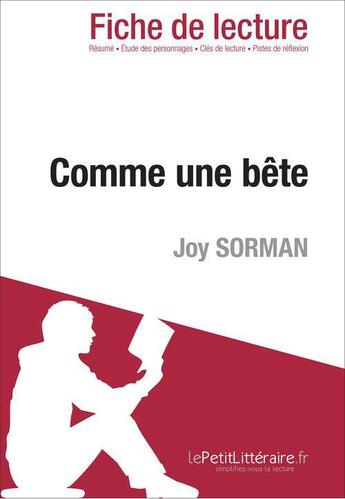 Couverture du livre « Fiche de lecture : comme une bête, de Joy Sorman ; analyse complète de l'oeuvre et résumé » de Sceona Poroli-Duwez aux éditions Lepetitlitteraire.fr