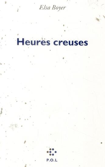 Couverture du livre « Heures creuses » de Elsa Boyer aux éditions P.o.l