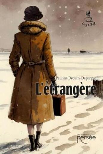 Couverture du livre « L'étrangère » de Pauline Drouin-Degorgue aux éditions Persee