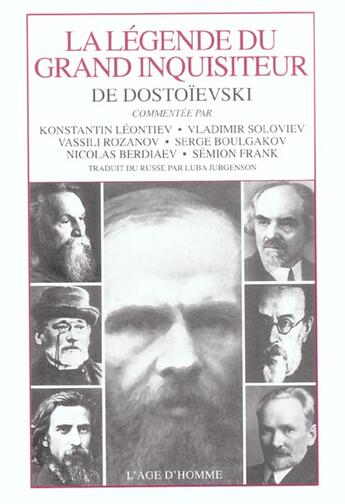 Couverture du livre « La légende du grand inquisiteur » de Fedor Mikhailovitch Dostoievski aux éditions L'age D'homme